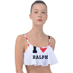 I Love Ralph Frill Bikini Top by ilovewhateva