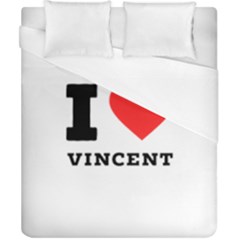 I Love Vincent  Duvet Cover (california King Size) by ilovewhateva