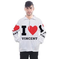 I Love Vincent  Men s Half Zip Pullover by ilovewhateva