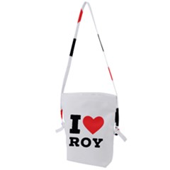 I Love Roy Folding Shoulder Bag by ilovewhateva