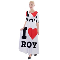 I Love Roy Half Sleeves Maxi Dress by ilovewhateva