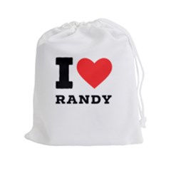 I Love Randy Drawstring Pouch (2xl) by ilovewhateva