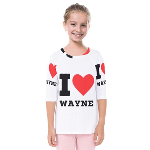 I Love Wayne Kids  Quarter Sleeve Raglan Tee by ilovewhateva