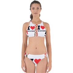 I Love Wayne Perfectly Cut Out Bikini Set by ilovewhateva