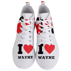 I Love Wayne Men s Lightweight High Top Sneakers by ilovewhateva