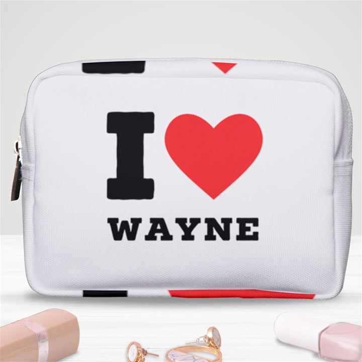 I love wayne Make Up Pouch (Medium)