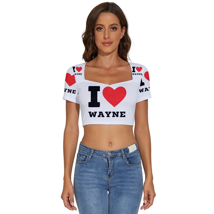 I love wayne Short Sleeve Square Neckline Crop Top 