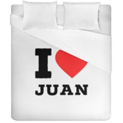 I Love Juan Duvet Cover Double Side (california King Size) by ilovewhateva