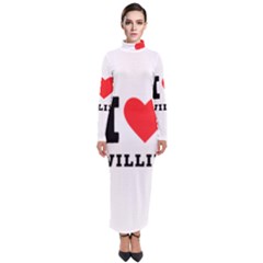 I Love Willie Turtleneck Maxi Dress by ilovewhateva