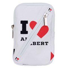 I Love Albert Belt Pouch Bag (small) by ilovewhateva