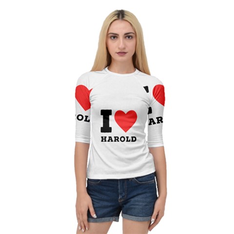 I Love Harold Quarter Sleeve Raglan Tee by ilovewhateva