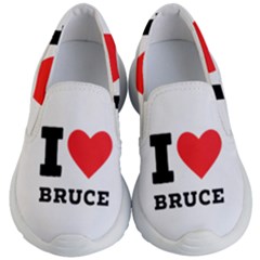 I Love Bruce Kids Lightweight Slip Ons by ilovewhateva