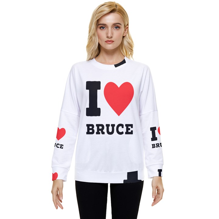 I love bruce Hidden Pocket Sweatshirt