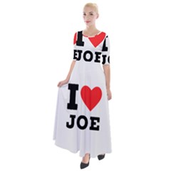 I Love Joe Half Sleeves Maxi Dress by ilovewhateva