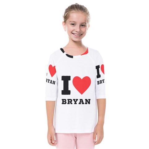 I Love Bryan Kids  Quarter Sleeve Raglan Tee by ilovewhateva