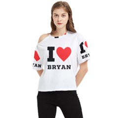 I Love Bryan One Shoulder Cut Out Tee by ilovewhateva