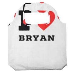 I Love Bryan Premium Foldable Grocery Recycle Bag by ilovewhateva