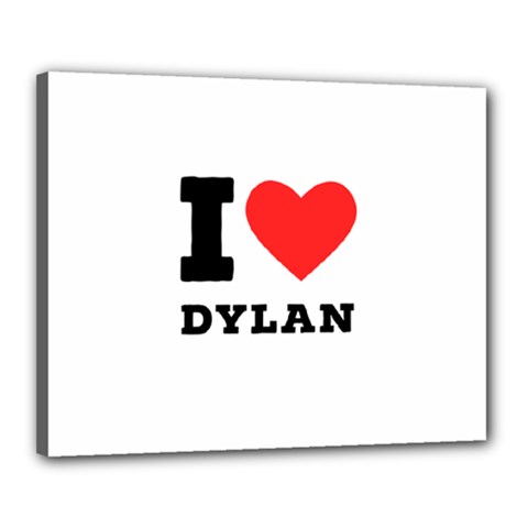 I Love Dylan  Canvas 20  X 16  (stretched) by ilovewhateva