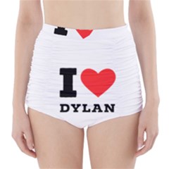 I Love Dylan  High-waisted Bikini Bottoms by ilovewhateva