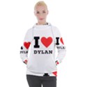 I love Dylan  Women s Hooded Pullover View1