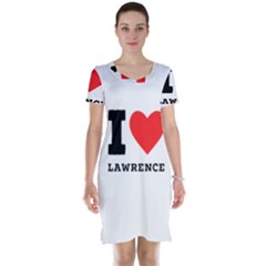 I Love Lawrence Short Sleeve Nightdress by ilovewhateva