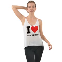 I Love Lawrence Chiffon Cami by ilovewhateva