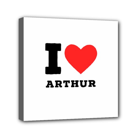 I Love Arthur Mini Canvas 6  X 6  (stretched) by ilovewhateva