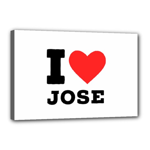 I Love Jose Canvas 18  X 12  (stretched) by ilovewhateva