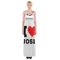 I Love Jose Thigh Split Maxi Dress by ilovewhateva