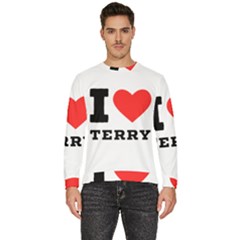 I Love Terry  Men s Fleece Sweatshirt by ilovewhateva