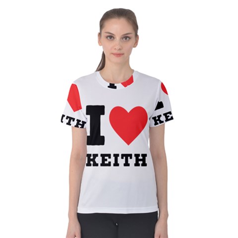 I Love Keith Women s Cotton Tee by ilovewhateva