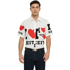 I Love Keith Men s Short Sleeve Pocket Shirt  by ilovewhateva