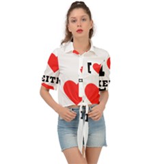 I Love Keith Tie Front Shirt  by ilovewhateva