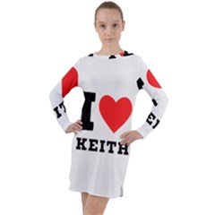 I Love Keith Long Sleeve Hoodie Dress by ilovewhateva