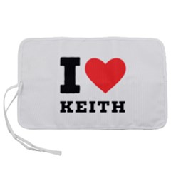 I Love Keith Pen Storage Case (s) by ilovewhateva