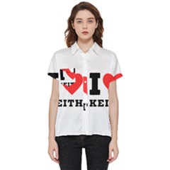 I Love Keith Short Sleeve Pocket Shirt by ilovewhateva