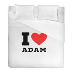 I Love Adam  Duvet Cover (full/ Double Size) by ilovewhateva