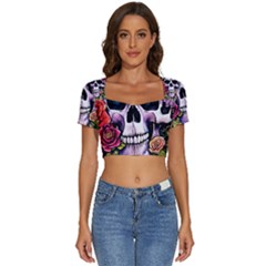 Sugar Skull With Flowers - Day Of The Dead Short Sleeve Square Neckline Crop Top  by GardenOfOphir