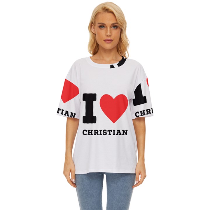 I love christian Oversized Basic Tee