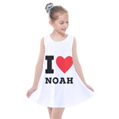 I Love Noah Kids  Summer Dress by ilovewhateva