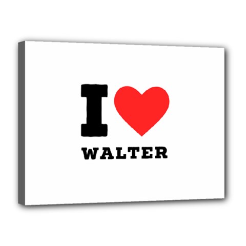 I Love Walter Canvas 16  X 12  (stretched) by ilovewhateva