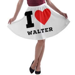 I Love Walter A-line Skater Skirt by ilovewhateva