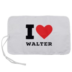 I Love Walter Pen Storage Case (s) by ilovewhateva