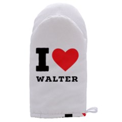 I Love Walter Microwave Oven Glove by ilovewhateva