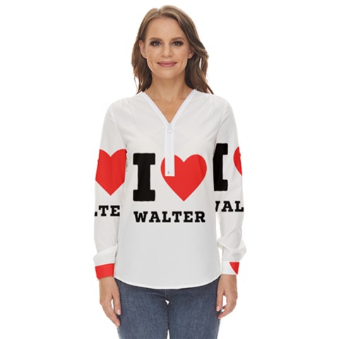 I Love Walter Zip Up Long Sleeve Blouse by ilovewhateva