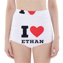 I Love Ethan High-waisted Bikini Bottoms by ilovewhateva