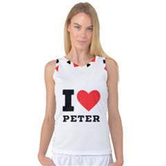 I Love Peter Women s Basketball Tank Top by ilovewhateva