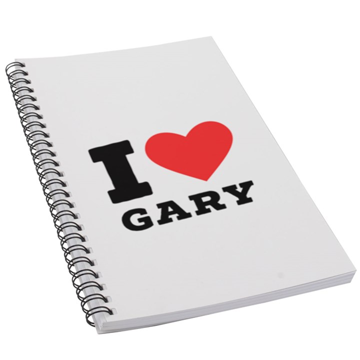 I love gary 5.5  x 8.5  Notebook