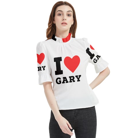 I Love Gary Frill Neck Blouse by ilovewhateva