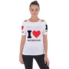 I Love Nicholas Shoulder Cut Out Short Sleeve Top by ilovewhateva